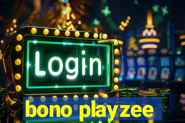 bono playzee